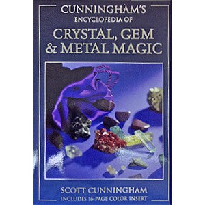 Crystal, Gem & Metal Magic by Scott Cunningham